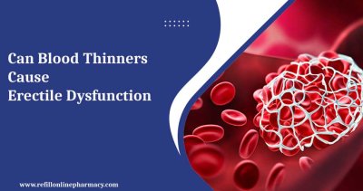Can Blood Thinners Cause Erectile Dysfunction