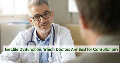 Erectile Dysfunction: Which Doctors Are Best for Consultation?